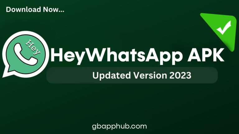 Download HeyWhatsApp APK Latest Version | Official 2024